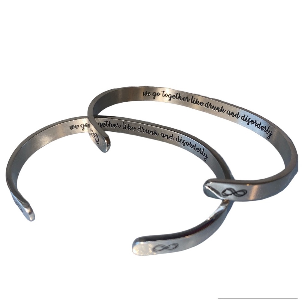 We go Together like Drunk and Disorderly set of 2 silver bangle bracelets BFF
